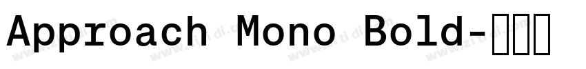 Approach Mono Bold字体转换